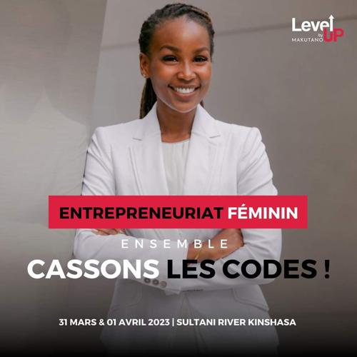 Kinshasa :  la 4e édition du forum sur l’entrepreneuriat féminin s’ouvre ce vendredi